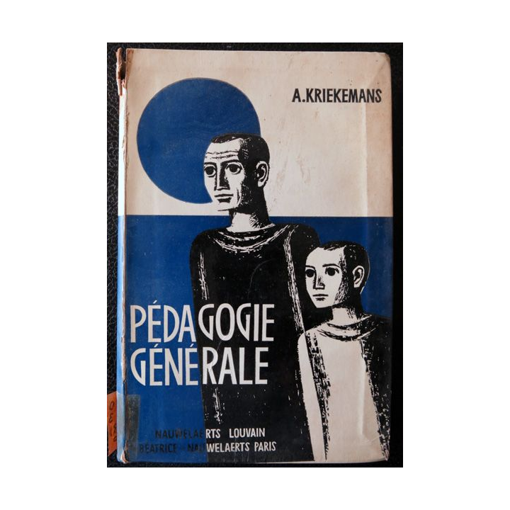 Pédagogie générale deA. Kriekemans aux éditions Nauwelaerts  (1963)