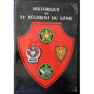 Historique du 31° régiment du génie tirage de 100 exemplaires  numéroté de 1 à 100 - N°000070