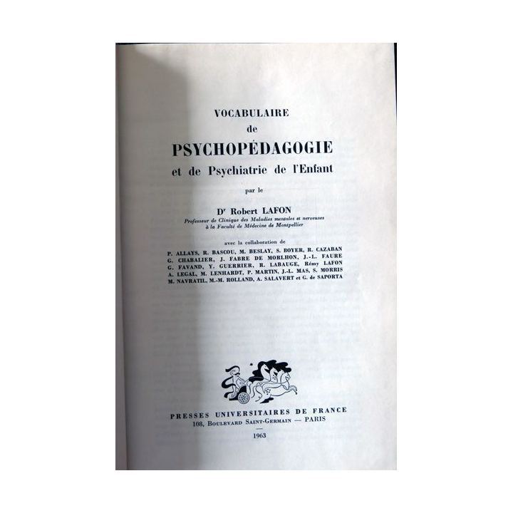 Vocabulaire de psychologie et de psychiatrie de l'enfant de Robert Lafon Presses Universitaires de France 1963