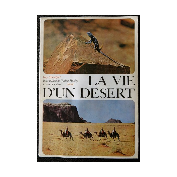 La vie d'un désert de Guy Mountfort aux éditions Stock (1966)