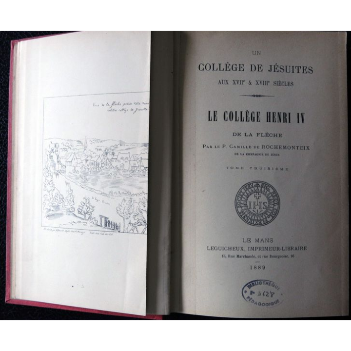 Collège de Jésuites au XVII° & XVIII° siècle - Le collège Henri IV de La Flèche Tome 3, Leguicheux Imprimeur (1889)