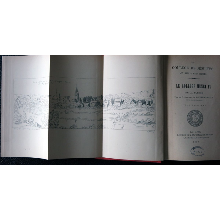 Collège de Jésuites au XVII° & XVIII° siècle - Le collège Henri IV de La Flèche Tome 3, Leguicheux Imprimeur (1889)