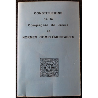 Constitution de la compagnie de Jésus et normes complémentaires par P. Antoine Lauras