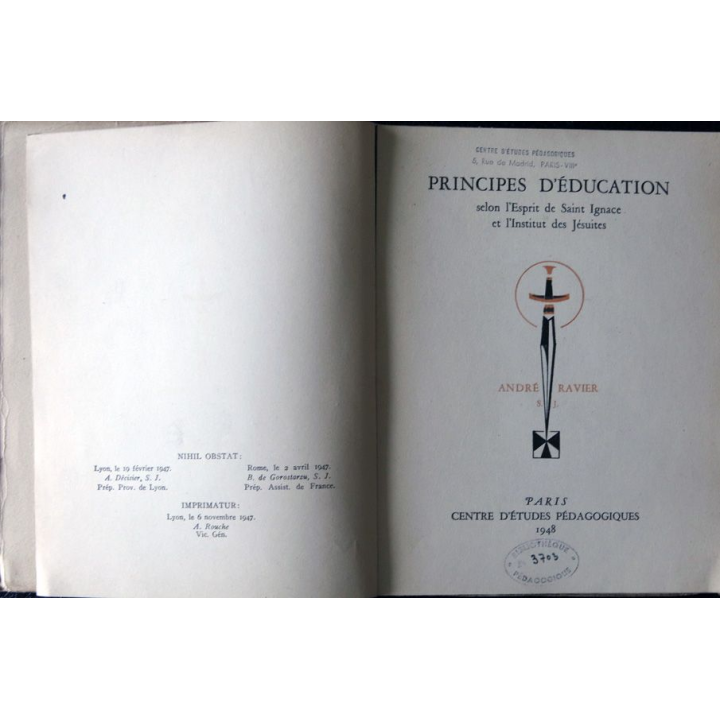 Fils de lumière principes d'éducation selon l'esprit de Saint Ignace et l'institut des jésuites par André Ravier S.J.
