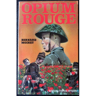 Opium rouge de Bernard Moinet, Editions France-Empire