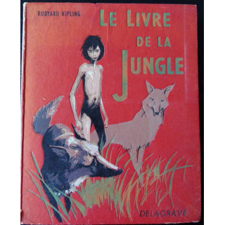 Le Livre de la jungle de Rudyard Kipling, Editions Librairie Delagrave