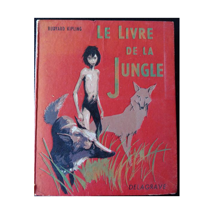 Le Livre de la jungle de Rudyard Kipling, Editions Librairie Delagrave