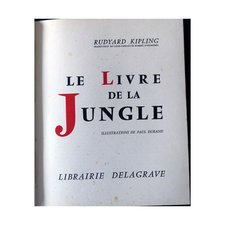 Le Livre de la jungle de Rudyard Kipling, Editions Librairie Delagrave