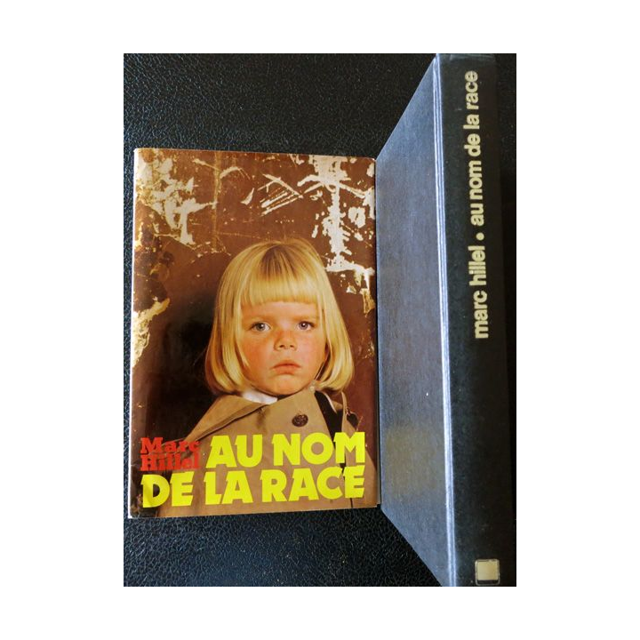 Au nom de la race de Marc Hillel , Librairie Arthème Fayard (1975)