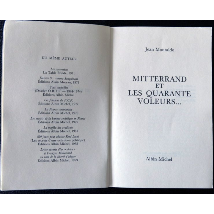 Mitterand et les 40 voleurs de Jean Montaldo aux éditions Albin Michel