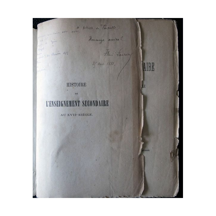 Histoire de l'enseignement secondaire en France au XVII° & au début du XVIII° siècle Ernest Thorin Editeur (1874)