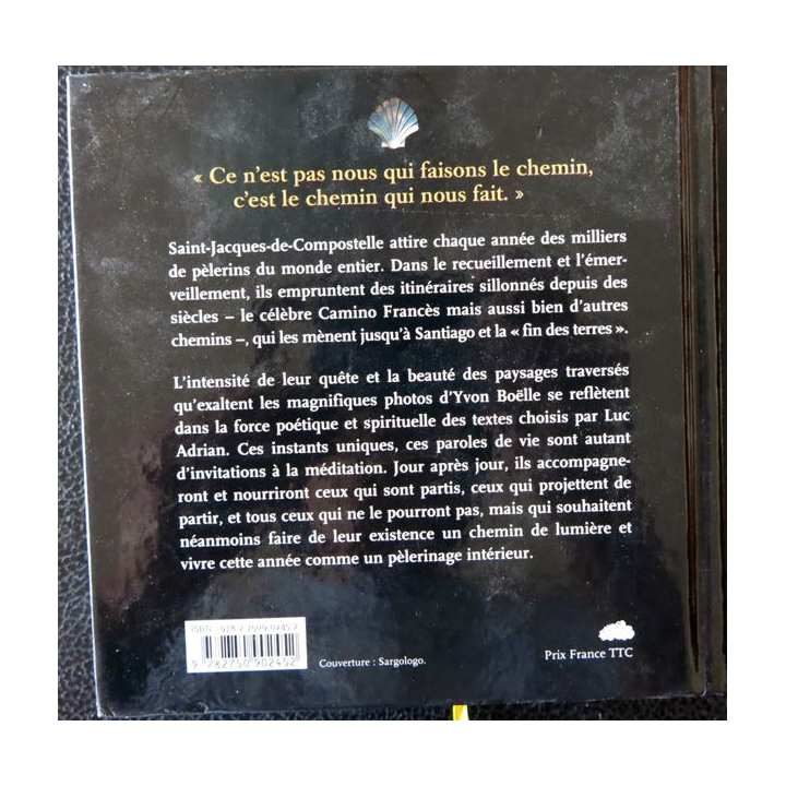 365 médiations sur les chemins de Compostelle par Luc Adrian photos Yvon Boëlle aux Presses de la Renaissance