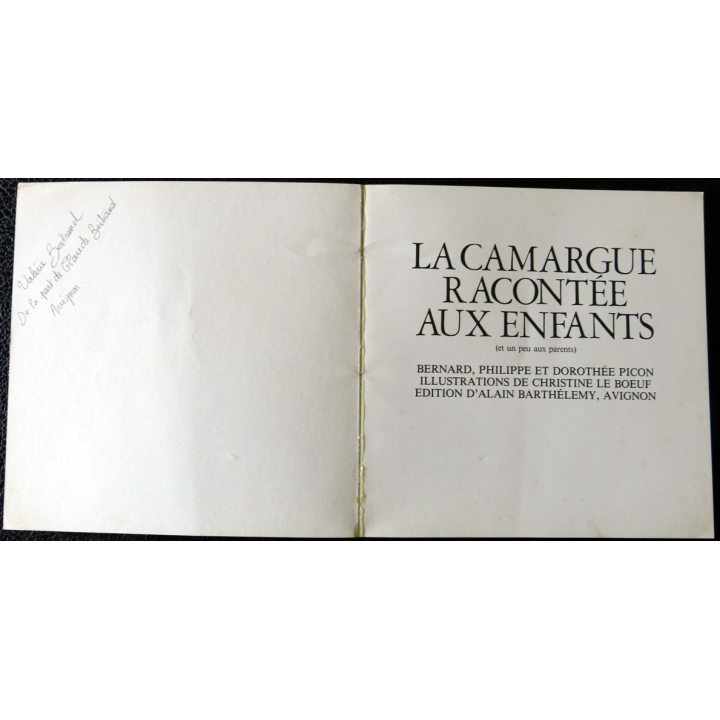 La Camargue racontée aux enfants de Bernard, Philippe et Dorothée Picon Editions Alain Barthélémy Avignon (1979)