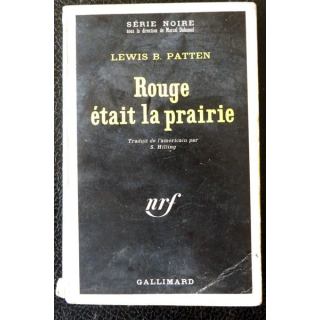 Rouge était la prairie de Lewis B. Patten aux Editions Gallimard