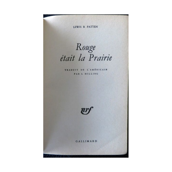 Rouge était la prairie de Lewis B. Patten aux Editions Gallimard