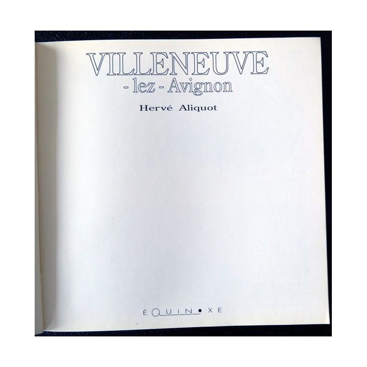Villeneuve-Lez-Avignon de Hervé Aliquot imprimerie A. Barthélemy Avignon
