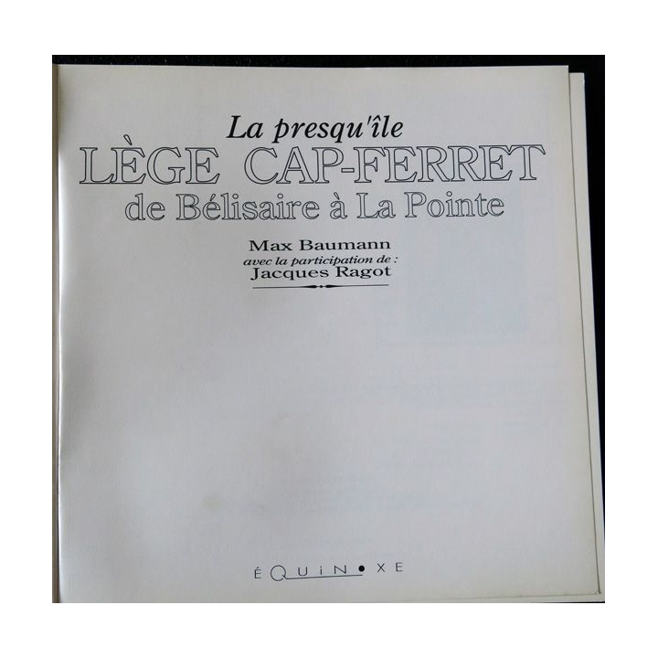 La presqu'île Lège Cap-Ferret de Bélissaire à la Pointe de Max Baumann imprimerie A. Barthélemy Avignon