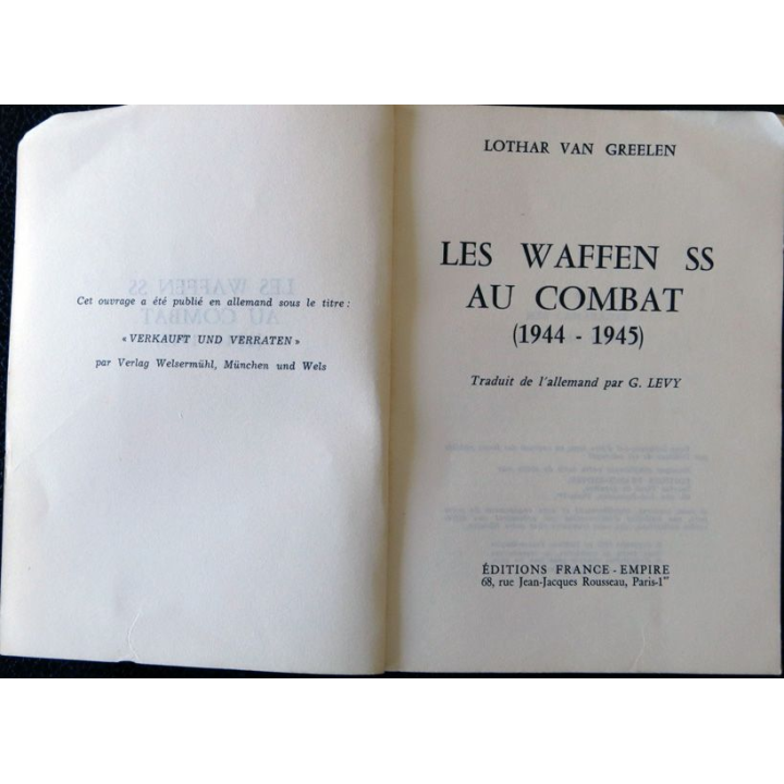 Les Waffen SS au combat (1944-1945) de Lothar Van Greelen Editions France-Empire