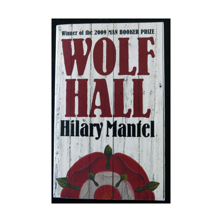 Wolf Hall de Hilary Mantel Editions Fourth Estate London