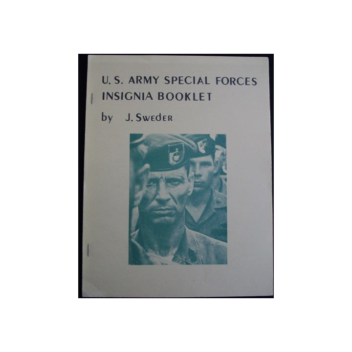 U.S Army special Forces Insigna Booklet by J. Sweder