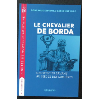 Le Chevalier de Borda un officier savant au siècle des Lumières 