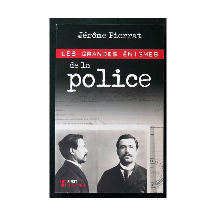 Les Grandes énigmes de la Police par Jérôme Pierrat 2010
