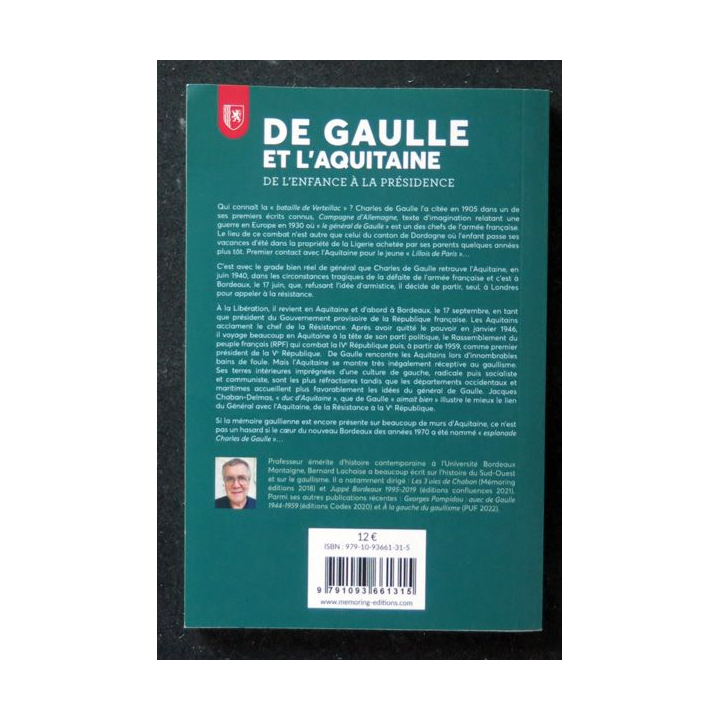 De Gaulle et l'Aquitaine de l'enfance à la Présidence de bernard Lachaise 