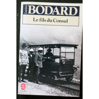 Le fils du Consul de Lucien Bodard 1982