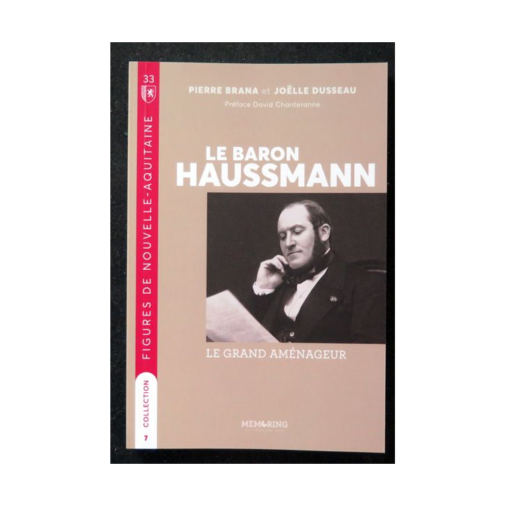 Le baron Haussmann Le Grand aménageur de P. Brana et J. Dusseau 2022