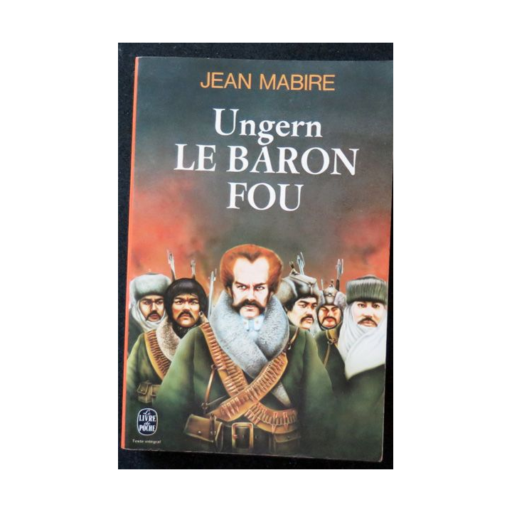 Ungern Le baron fou de Jean Mabire Livre de Poche 1977