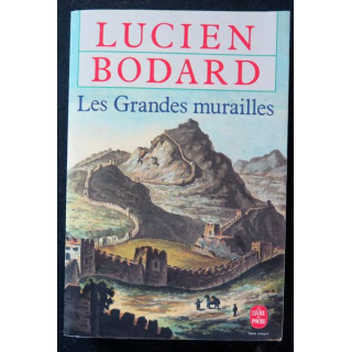 Les Grandes Murailles de Lucien Bodard Livre de poche 1989
