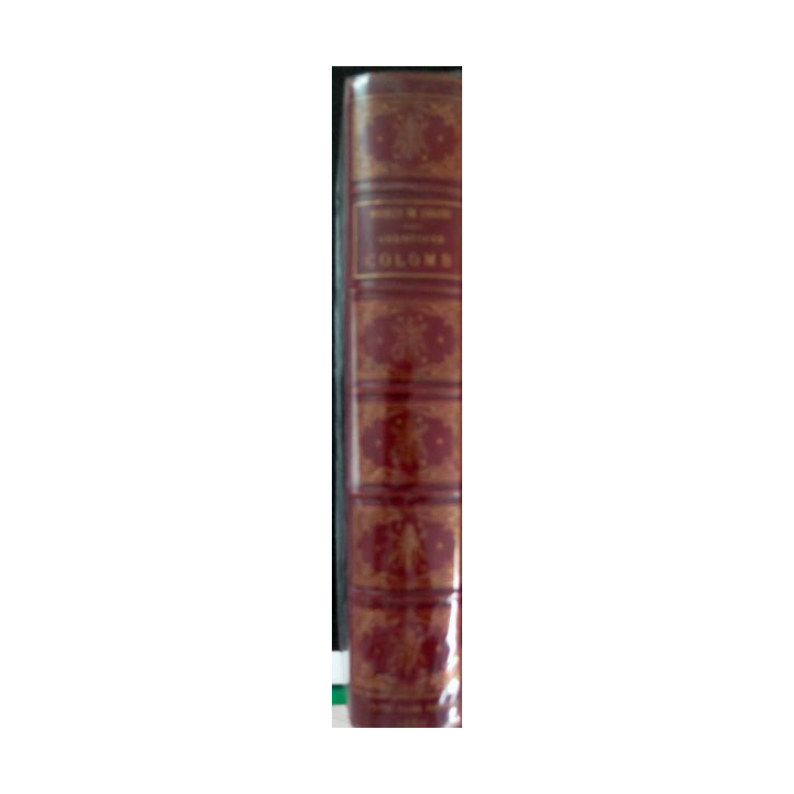 Christophe Colomb par le Comte Rosely de Lorgues 1887t Amero vers 1880
