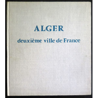 ALGER Deuxième ville de France de Françoise Espel et Dimitri Dimka 1959