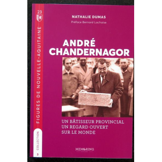 André Chandernagor Un bâtisseur provincial ... Mémoring 2022