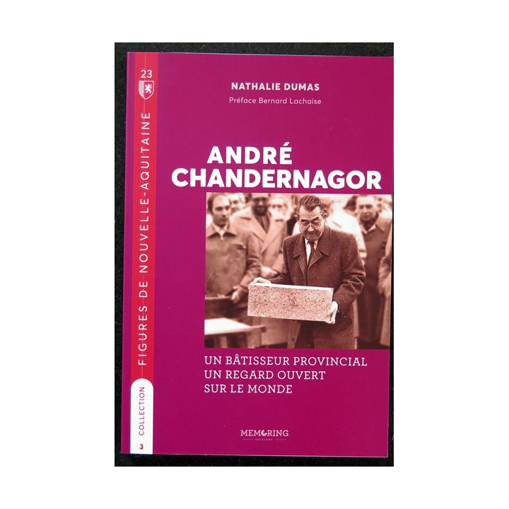 André Chandernagor Un bâtisseur provincial ... Mémoring 2022