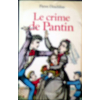 Le Crime de Pantin de Pierre Drachline Denoël 1962