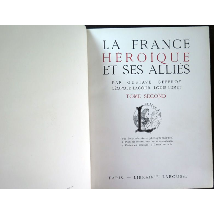 2 Tomes La France héroïque et ses alliés 1914-1916 et 1916 -1919 Ed 1916 et 1919