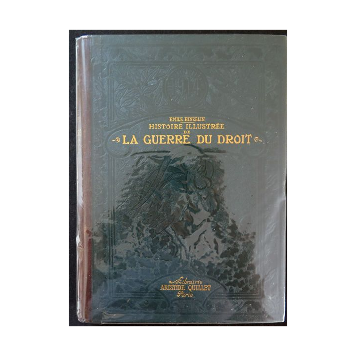 1914 Histoire illustrée de la Guerre du Droit Tome 1 par Emile Hinzelin 1916