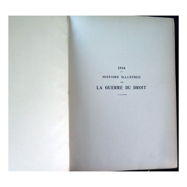 1914 Histoire illustrée de la Guerre du Droit Tome 1 par Emile Hinzelin 1916