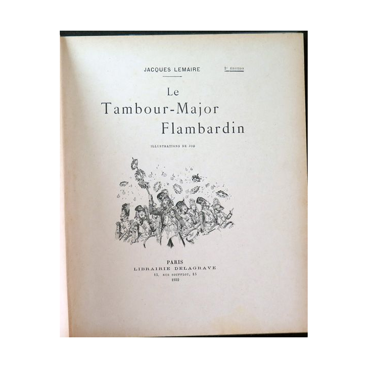 Le Tambour Major Flambardin de Jacques Lemaire illustré par Job 1932