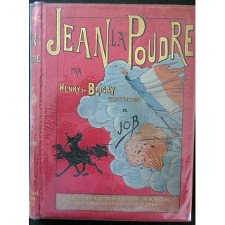 Jean La Poudre par Henri de Brisay illiustré par Job 1896