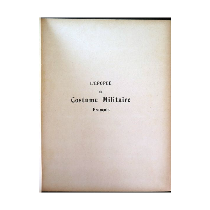Epopée du costume militaire français de Henri Bouchot illustré par Job relié cuir