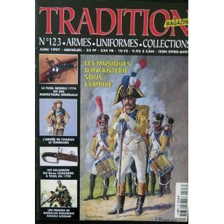Traditions Magazine n° 121 Armes Uniformes Les musciciens d'infanterie sous l'Empire