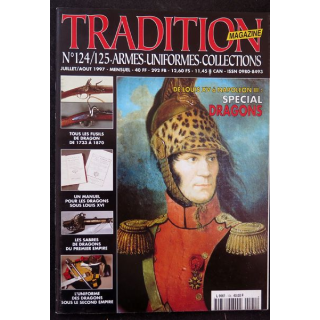 Traditions Magazine n° 121 De Louis XV à Napoléon III Special Dragons