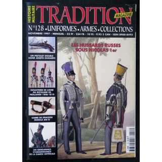 Traditions Magazine n° 128 Armes Uniformes Les Hussards russes sous Nicolas 1°