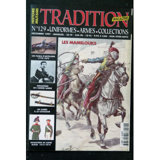 Traditions Magazine n° 129 Armes Uniformes Les Mamelouks