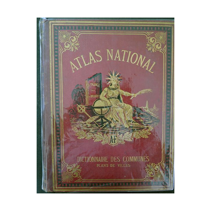 2 Tomes de l'Atlas National France par départements et Dictionnaire des communes par F. De la Brugère 1880