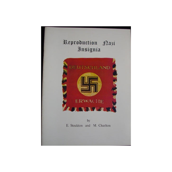 REPRODUCTION NAZI INSIGNA BY E.STOCKTON & M.CHARLTON