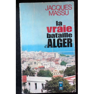 La Vraie bataille d'Alger de Jacques Massu Presses Pocket 