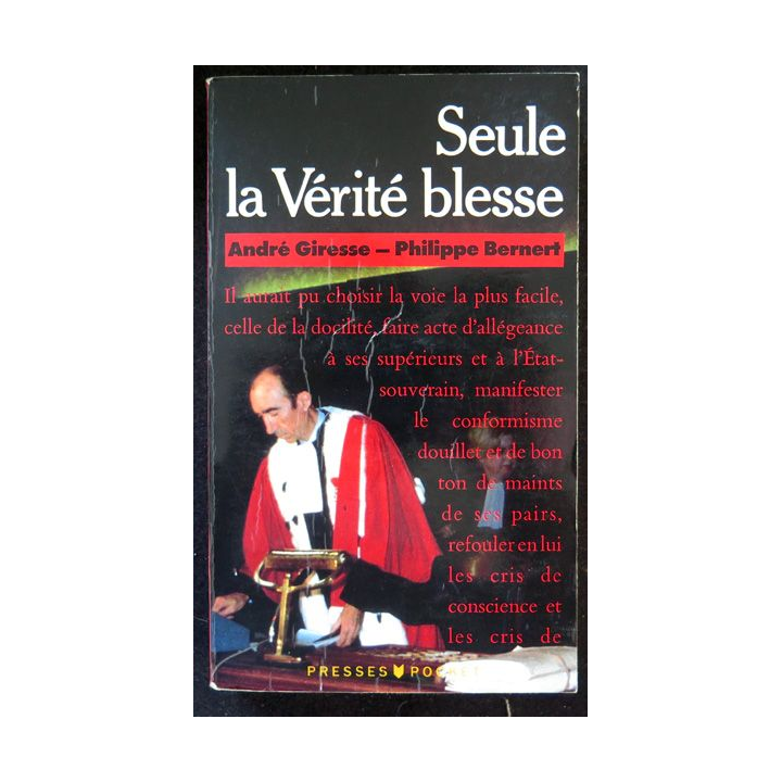 Seule la vérité blesse par André Giresse et Philippe Bernet Presses Pocket